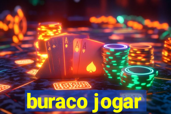 buraco jogar